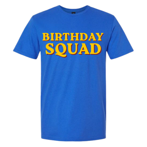 Birthday Squad T-Shirt