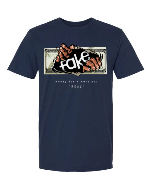 Money Don't Make You Real T-Shirt