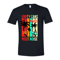 Empty Cans Make the Most Noise Tropical Streetwear T-Shirt